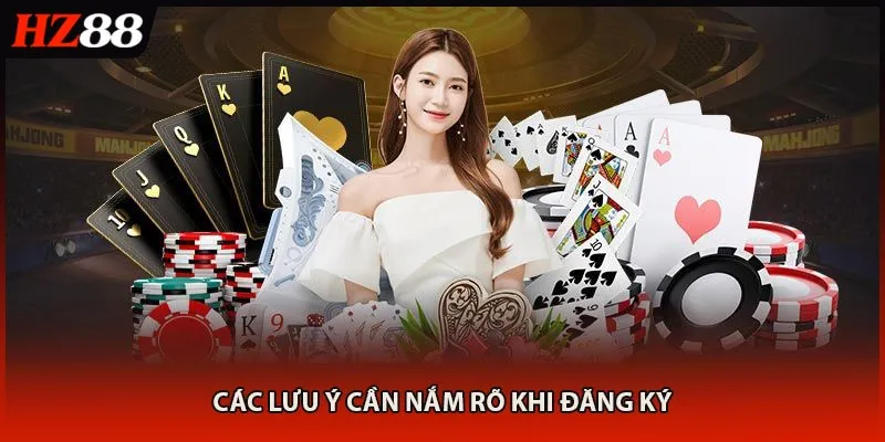 Các lưu ý cần nắm rõ khi đăng ký