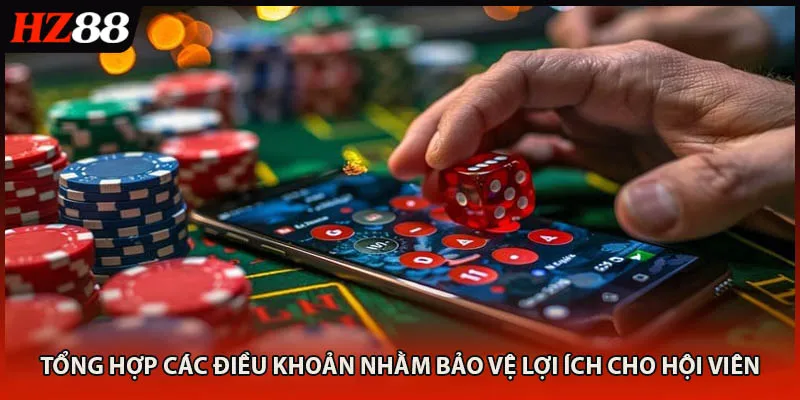 Tổng hợp các điều khoản nhằm bảo vệ lợi ích cho hội viên